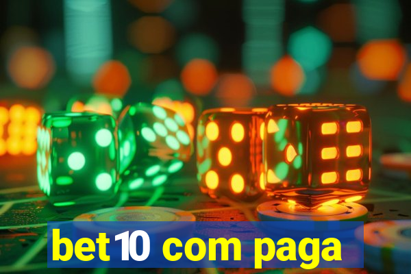 bet10 com paga